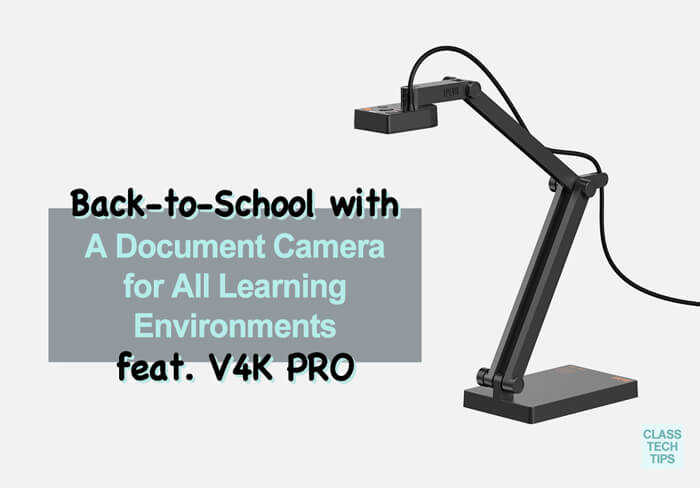 Classtechtips: Back-to-School with a Document Camera for All Learning Environments