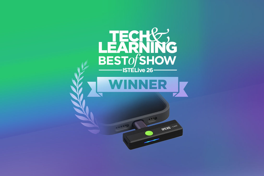 IPEVO CAST Wins Future’s Best of Show Award at ISTELive 2026